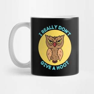 I Really Don't Give A Hoot | Owl Pun Mug